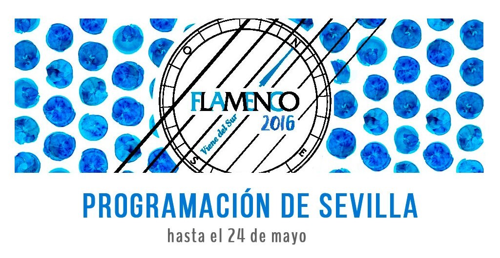 CICLO ‘FLAMENCO VIENE DEL SUR 2016’