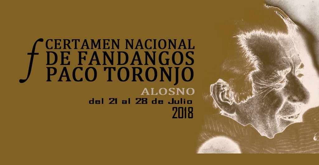 XXII CERTAMEN NACIONAL DE FANDANGOS “PACO TORONJO”